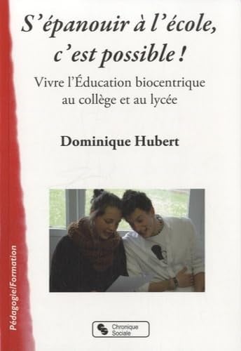 S'EPANOUIR A L'ECOLE C'EST POSSIBLE, de HUBERT DOMINIQU | portada del libro