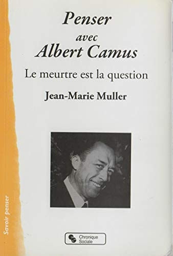 PENSER AVEC ALBERT CAMUS, de MULLER JEAN-MAR | portada del libro