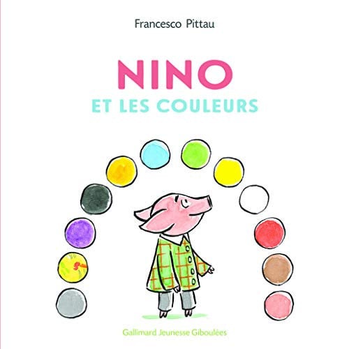 NINO ET LES COULEURS, de PITTAU | portada del libro