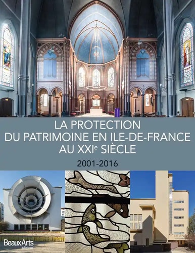 LA PROTECTION DU PATRIMOINE EN IDF AU XXI EME SIECLE 2001-20, de Collectif | portada del libro
