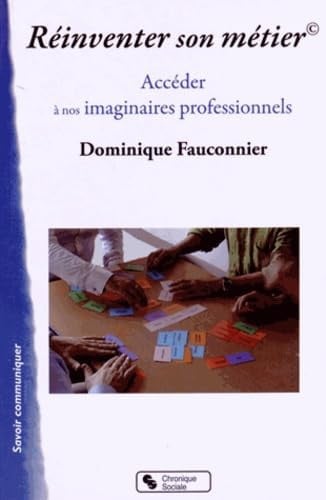 REINVENTER SON METIER, de FAUCONNIER DOMI | portada del libro