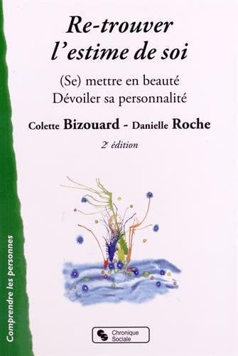 RE-TROUVER L'ESTIME DE SOI 2E EDITION, de BIZOUARD COLETT | portada del libro