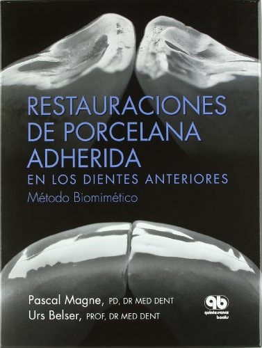 RESTAURACIONES DE PORCELANA ADHERIDA EN LOS DIENTES ANTERIORES, METODO BIOMIMETICO (LIBRO CON ESTUCH, de Pascal Magne | porta