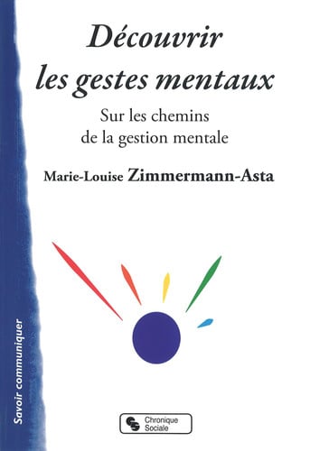 DECOUVRIR LES GESTES MENTAUX, de ZIMMERMANN-ASTA | portada del libro