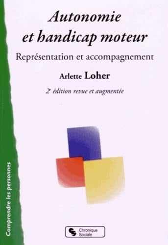 AUTONOMIE ET HANDICAP MOTEUR 2E ED, de LOHER ARLETTE | portada del libro