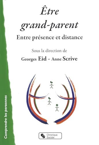 ETRE GRAND-PARENT, de SCRIVE ANNE | portada del libro