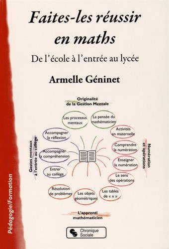 FAITES LES REUSSIR EN MATH, de GENINET ARMELLE | portada del libro