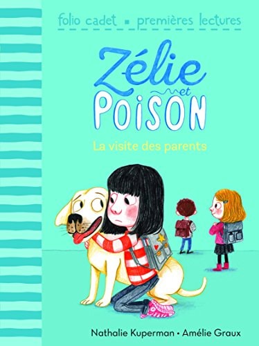 ZELIE ET POISON 5 LA VISITE DES PARENTS, de Nathalie Kuperman | portada del libro