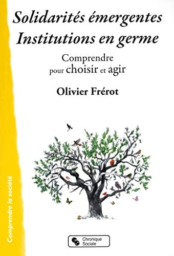 SOLIDARITES EMERGENTES INSTITUTIONS EN GERME, de FREROT OLIVIER | portada del libro