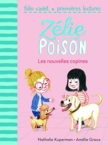 ZELIE ET POISON 6 LES NOUVELLES COPINES, de Nathalie Kuperman | portada del libro