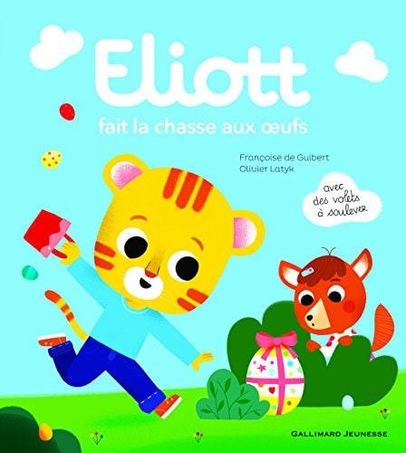 ELIOTT FAIT LA CHASSE AUX OEUFS, de Françoise de Guibert | portada del libro