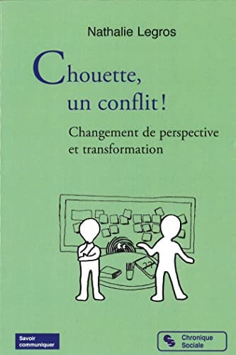 CHOUETTE UN CONFLIT, de LEGROS NATHALIE | portada del libro