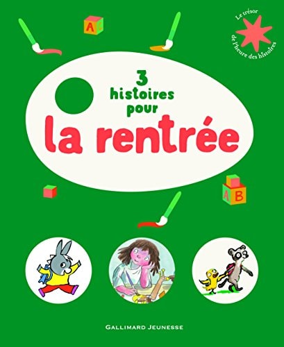 3 HISTOIRES POUR LA RENTREE, de Bénédicte Guettier | portada del libro