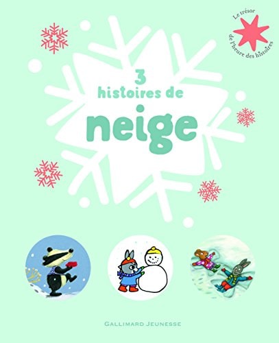 3 HISTOIRES DE NEIGE, de Bénédicte Guettier | portada del libro