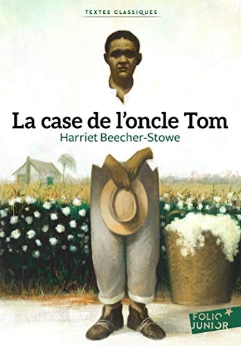 LA CASE DE L'ONCLE TOM, de Harriet Beecher Stowe | portada del libro
