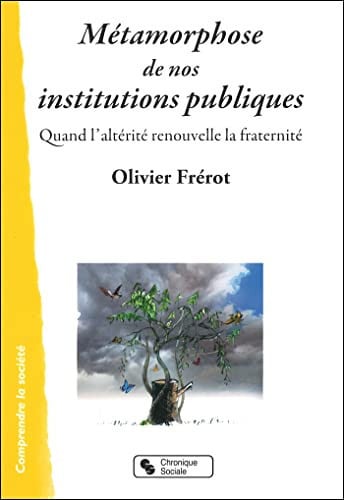 METAMORPHOSES DE NOS INSTITUTIONS PUBLIQUES LES, de FREROT OLIVIER | portada del libro