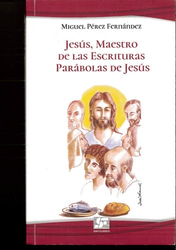 JESUS MAESTRO DE LAS ESCRITURAS, de MIGUEL PEREZ FERNANDEZ | portada del libro