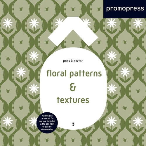 FLORAL PATTERNS & TEXTURES.: POPS à PORTER (POPS A PORTER), de VV.AA | portada del libro