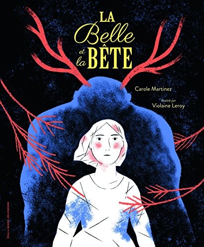 LA BELLE ET LA BETE, de CAROLE MARTINEZ | portada del libro