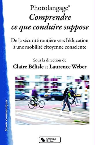 PHOTOLANGAGE COMPRENDRE CE QUE CONDUIRE SUPPOSE, de BELISLE CLAIRE | portada del libro