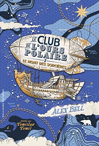 LE CLUB DE L'OURS POLAIRE 2 LE MONT DES SORCIERES T2, de Alex Bell | portada del libro
