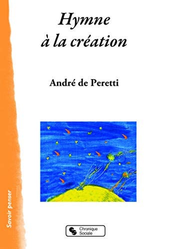 HYMNE A LA CREATION, de DE PERETTI A | portada del libro
