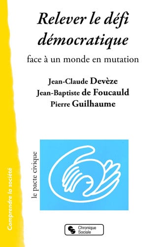 RELEVER LE DEFI DEMOCRATIQUE, de PACTE CIVIQUE | portada del libro
