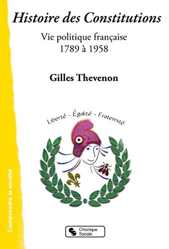HISTOIRE DES CONSTITUTIONS, de THEVENON GILLES | portada del libro