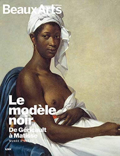 LE MODELE NOIR, DE GERICAULT A MATISSE, de Collectif | portada del libro