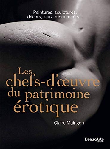 LES CHEFS-D'OEUVRE DU PATRIMOINE EROTIQUE, de Claire Maingon | portada del libro