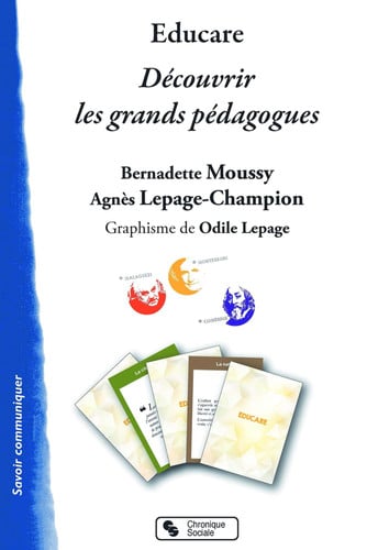 EDUCARE DECOUVRIR LES GRANDS PEDAGOGUES, de MOUSSY BERNADET | portada del libro