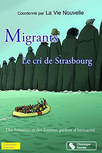 MIGRANTS LE CRI DE STRASBOURG, de LA VIE NOUVELLE | portada del libro