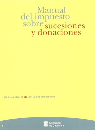 MANUAL DEL IMPUESTO SOBRE SUCESIONES Y DONACIONES, de ARIAS VELASCO | portada del libro