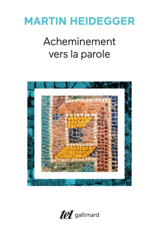 ACHEMINEMENT VERS LA PAROLE, de Martin Heidegger | portada del libro