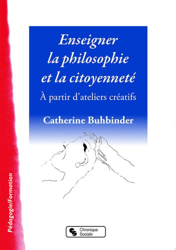 ENSEIGNER LA PHILOSPHIE ET LA CITOYENNETE, de BUHBINDER CATHE | portada del libro