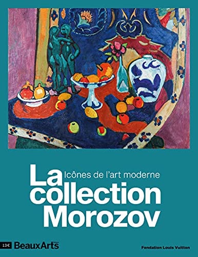 LA COLLECTION MOROZOV.ICONES DE L'ART MODERNE, de Daphné Bétard | portada del libro