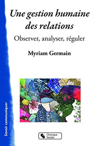 UNE GESTION HUMAINE DES RELATIONS, de GERMAIN MYRIAM | portada del libro
