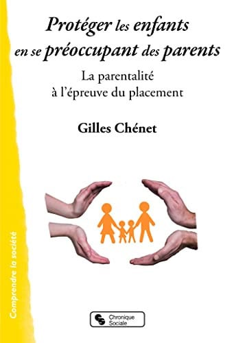 PROTEGER LES ENFANTS EN SE PREOCCUPANT DES PARENTS, de CHENET GILLES | portada del libro