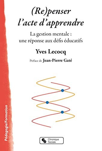 REPENSER L'ACTE D'APPRENDRE, de LECOCQ YVES | portada del libro