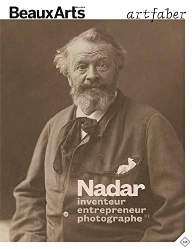 NADAR, INVENTEUR, ENTREPRENEUR ET PHOTOGRAPHE, de Nadar | portada del libro