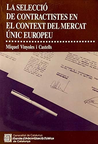 selecció de contractistes en el context del Mercat Unic Europeu/La, de VINYOLES I CASTELLS | portada del libro