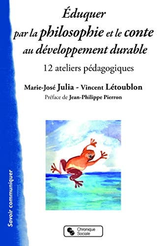 EDUQUER PAR LA PHILOSOPHIE ET LE CONTE AU DEVELOPPEMENT DURA, de JULIA MARIE-JOS | portada del libro