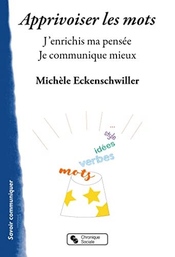 APPRIVOISER LES MOTS, de ECKENSCHWILLER | portada del libro