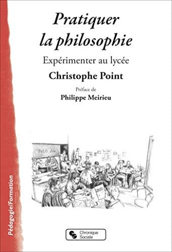 PRATIQUER LA PHILOSOPHIE, de POINT CHRISTOPH | portada del libro