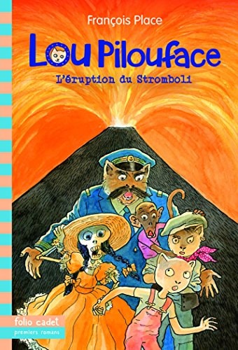 LOU PILOUFACE 8 L'ERUPTION DU STROMBOLI, de François Place | portada del libro