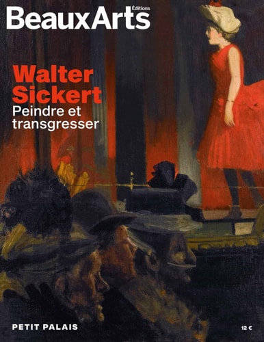 WALTER SICKERT. PEINDRE ET TRANSGRESSER, de Claude Pommereau | portada del libro