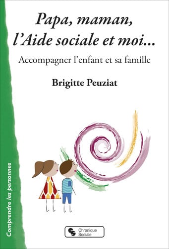 PAPA MAMAN L'AIDE SOCIALE ET MOI, de PEUZIAT BRIGITT | portada del libro