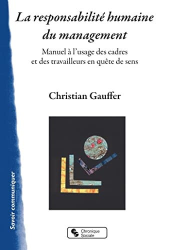 LA RESPONSABILITE HUMAINE DU MANAGEMENT, de GAUFFER CHRISTI | portada del libro