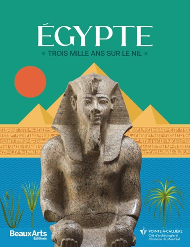 EGYPTE TROIS MILLE ANS SUR LE NIL, de Claude Pommereau | portada del libro