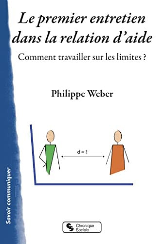 LE PREMIER ENTRETIEN DANS LA RELATION D'AIDE, de WEBER PHILIPPE | portada del libro